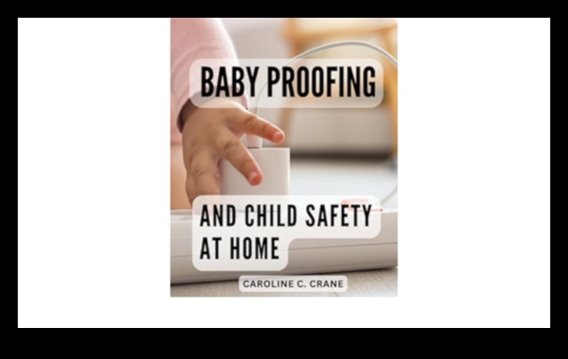 Baby-Proof Bliss: Expert Tips for a Safe Home Environment