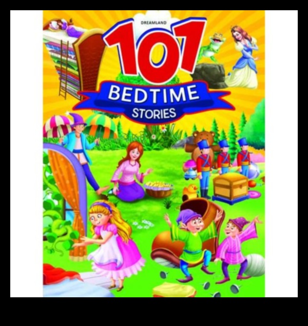 Bedtime stories A child's ticket to dreamland 2 Sleepytime Stories: Crafting Magical Tales for Baby's Dreams