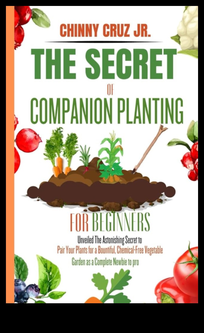 Companion Harmony: Crafting Your Garden's Perfect Pairing