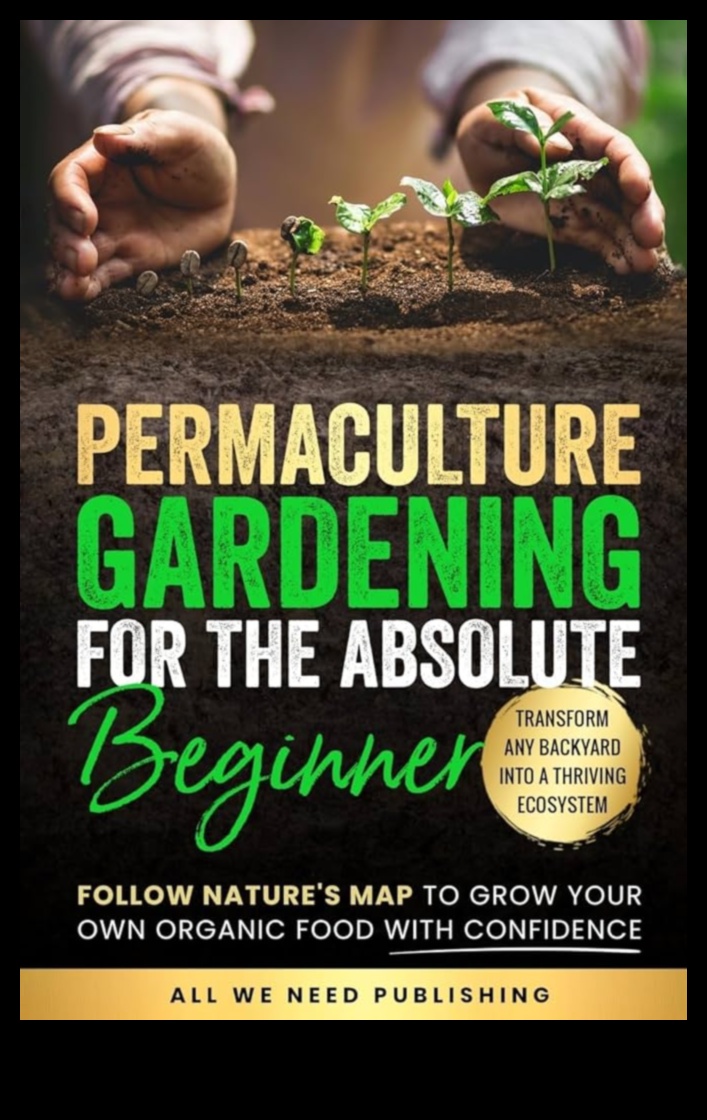 Cultivate Life: A Blueprint for Thriving Organic Gardens