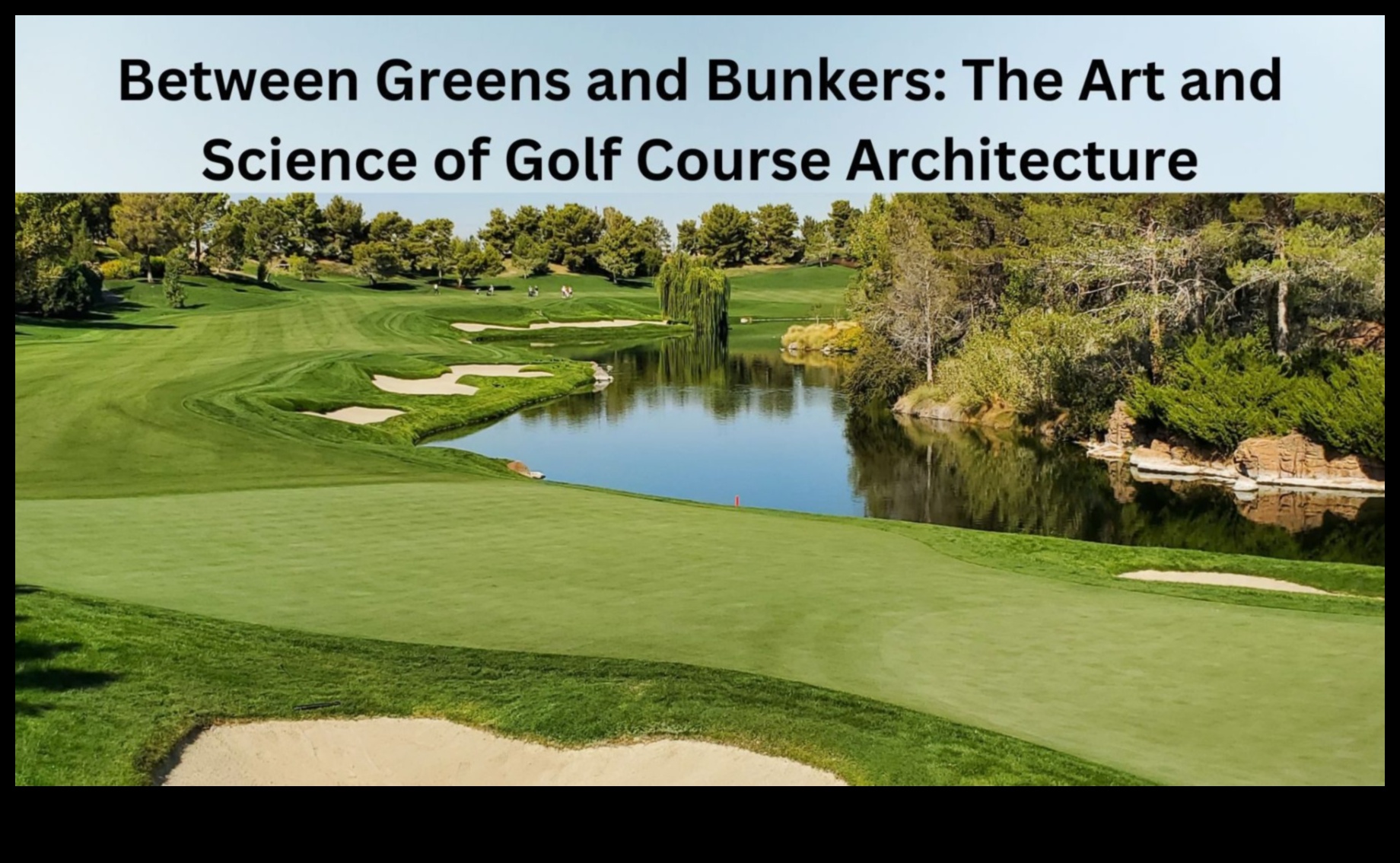 Golf Course Landscape Design Art and Science in Harmony 3 How do landscapes contribute to the aesthetic appeal of golf courses?