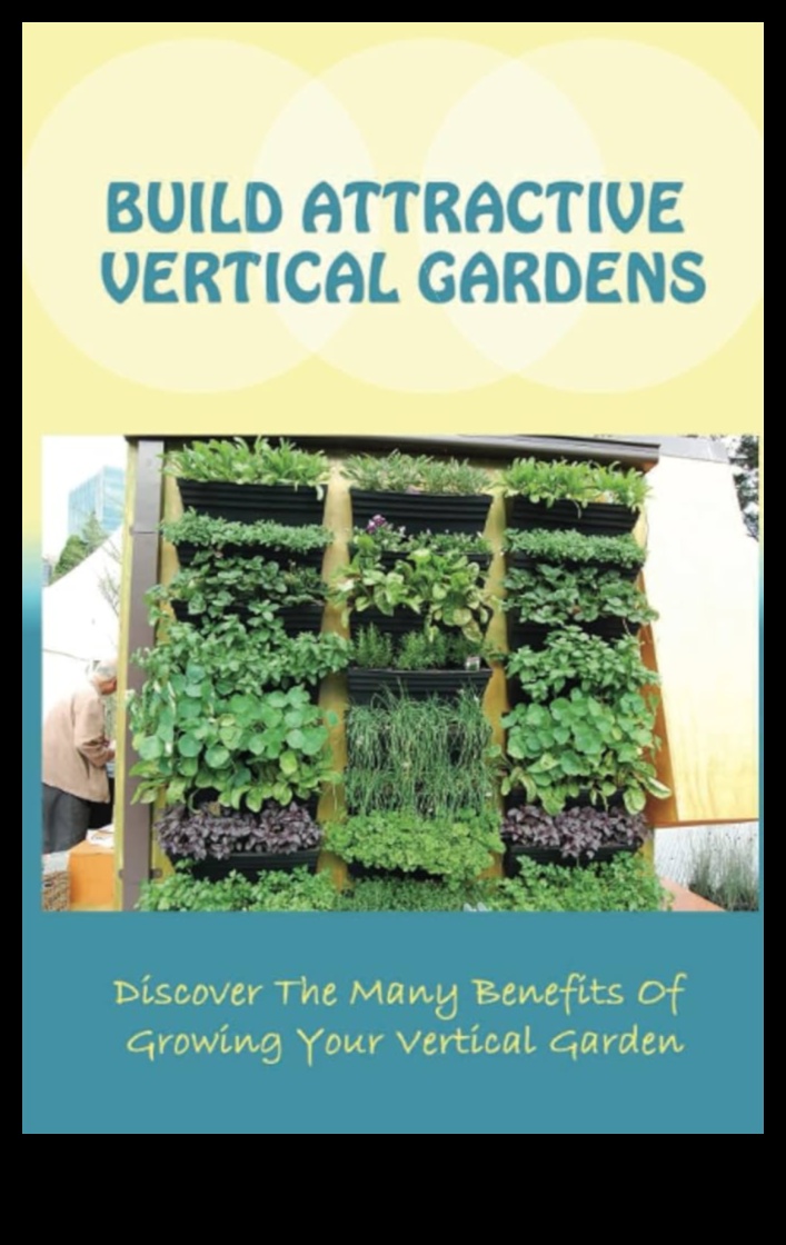 Heightened Elegance: Vertical Gardening Perfection