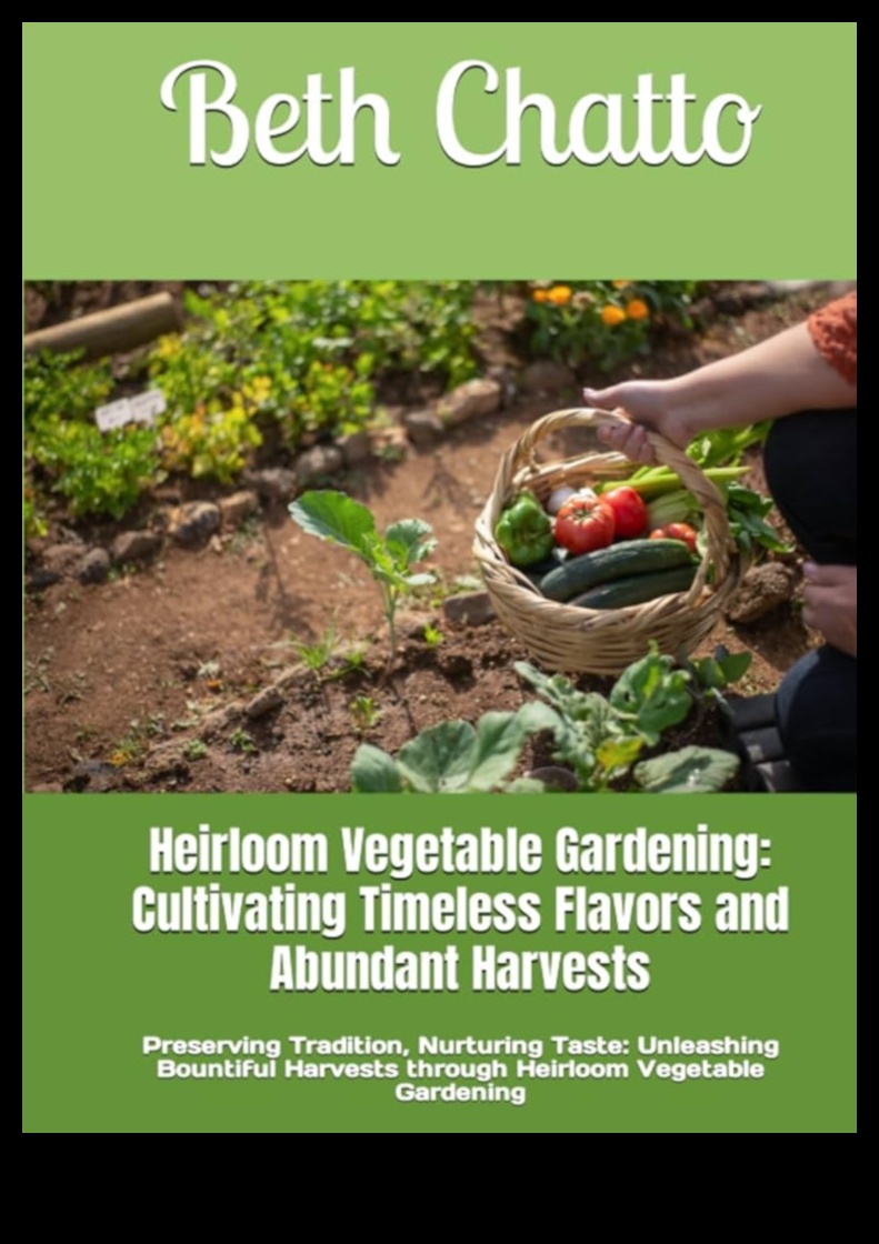 Heirloom Harvests: Organic Gardening's Timeless Charm