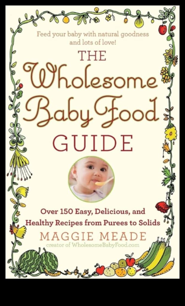 Sweet Beginnings A Guide to Choosing Wholesome and Heartfelt Baby Food 1