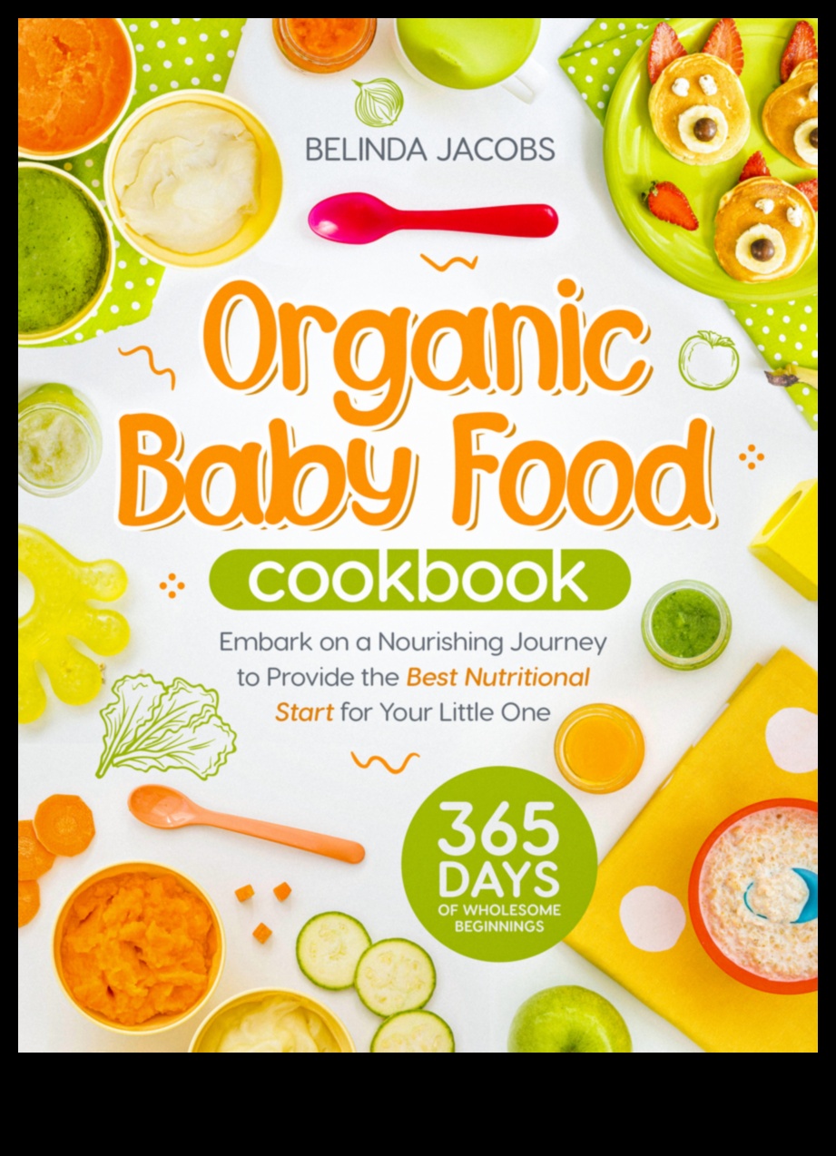 Sweet Beginnings A Guide to Choosing Wholesome and Heartfelt Baby Food 2 Sweet Beginnings: Wholesome and Heartfelt Baby Food Choices
