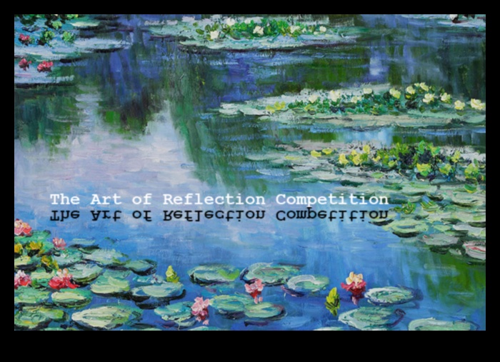 The Art of Reflection 4 Pondering Reflections III: Lakes and Ponds in Different Moods Extended