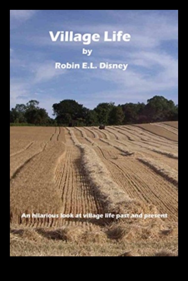 Village Life A Look at the Past and Present 1