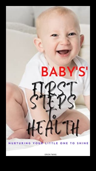 Vital Voyages A Guide to Nurturing Baby Health Every Step 1